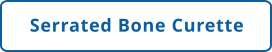 Serrated Bone Curette