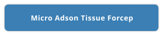 Micro Adson Tissue Forcep